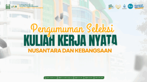 PENGUMUMAN PESERTA LOLOS SELEKSI KKN KEBANGSAAN DAN KKN NUSANTARA 2025