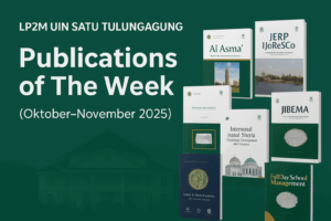 Publications of the Week – UIN Sayyid Ali Rahmatullah Tulungagung (October–November 2025)
